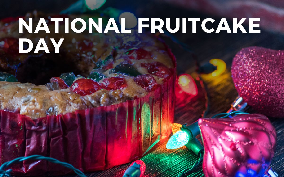 NATIONAL FRUITCAKE DAY December 27 2024 Angie Gensler