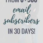 How I went from 0 - 500 email subscribers in 30 days_Pin