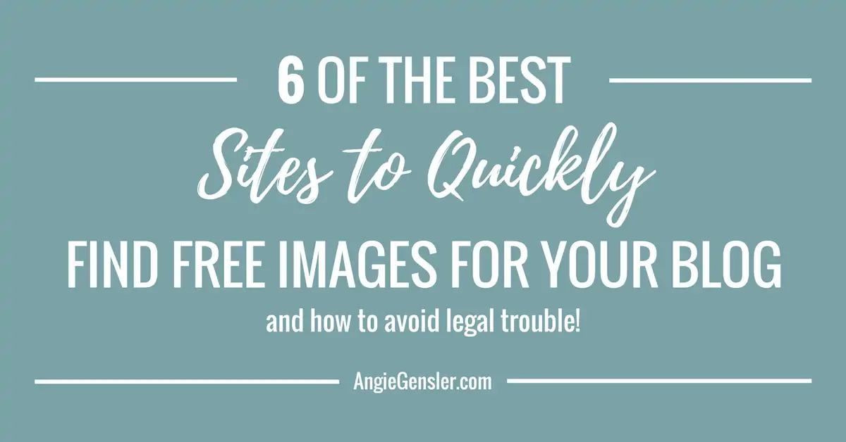 6 Best Websites to Quickly Find Free Images for Your Blog