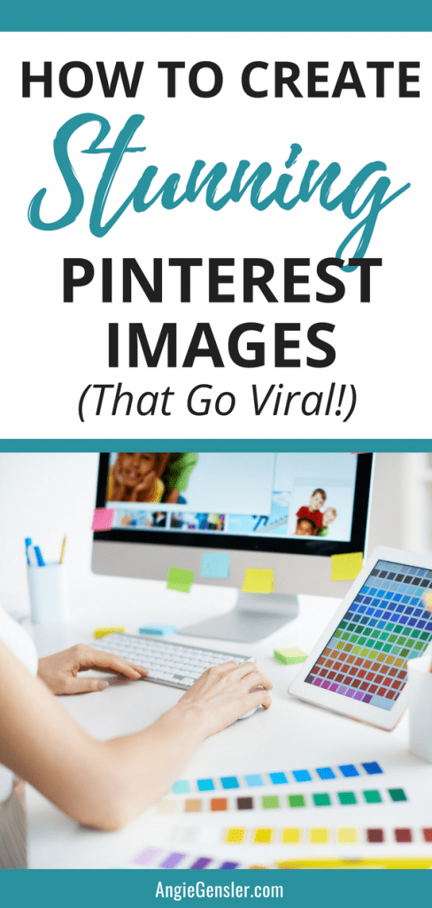 How to Create Stunning Pinterest Images that go viral