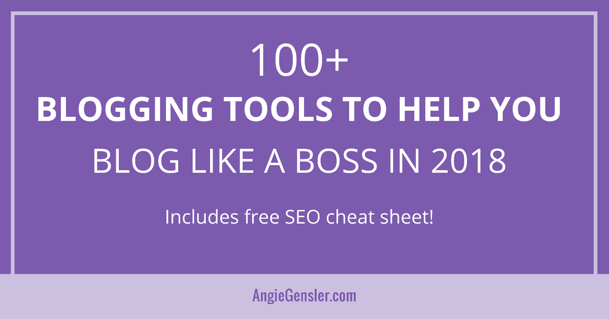 100+ Blogging Tools to Help You Blog Like a Boss