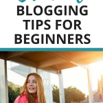 12 Crucial Blogging Tips for Beginners