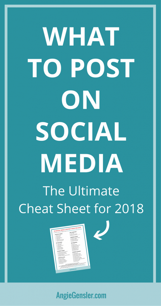 What to Post on Social Media - The Ultimate Cheat Sheet for 2018