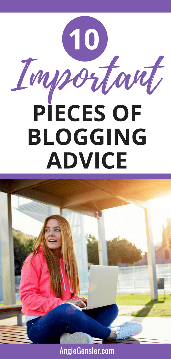 10 Important Pieces of Blogging Advice for Beginners in (2018 and beyond)