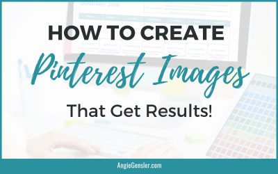 How to Create Pinterest Images That Get Results
