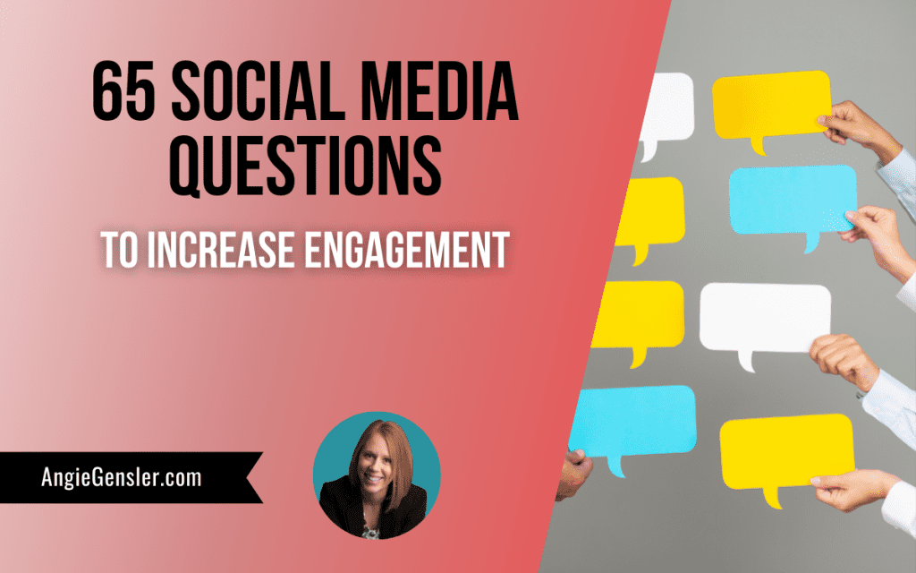 65 Social Media Questions to Increase Engagement - Angie Gensler