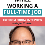 Freedom Friday Interview with Jim Traister