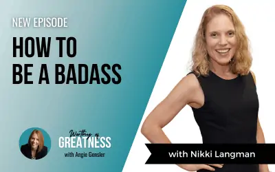 How to Be a Badass with Nikki Langman