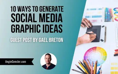 10 Ways To Generate Social Media Graphic Ideas