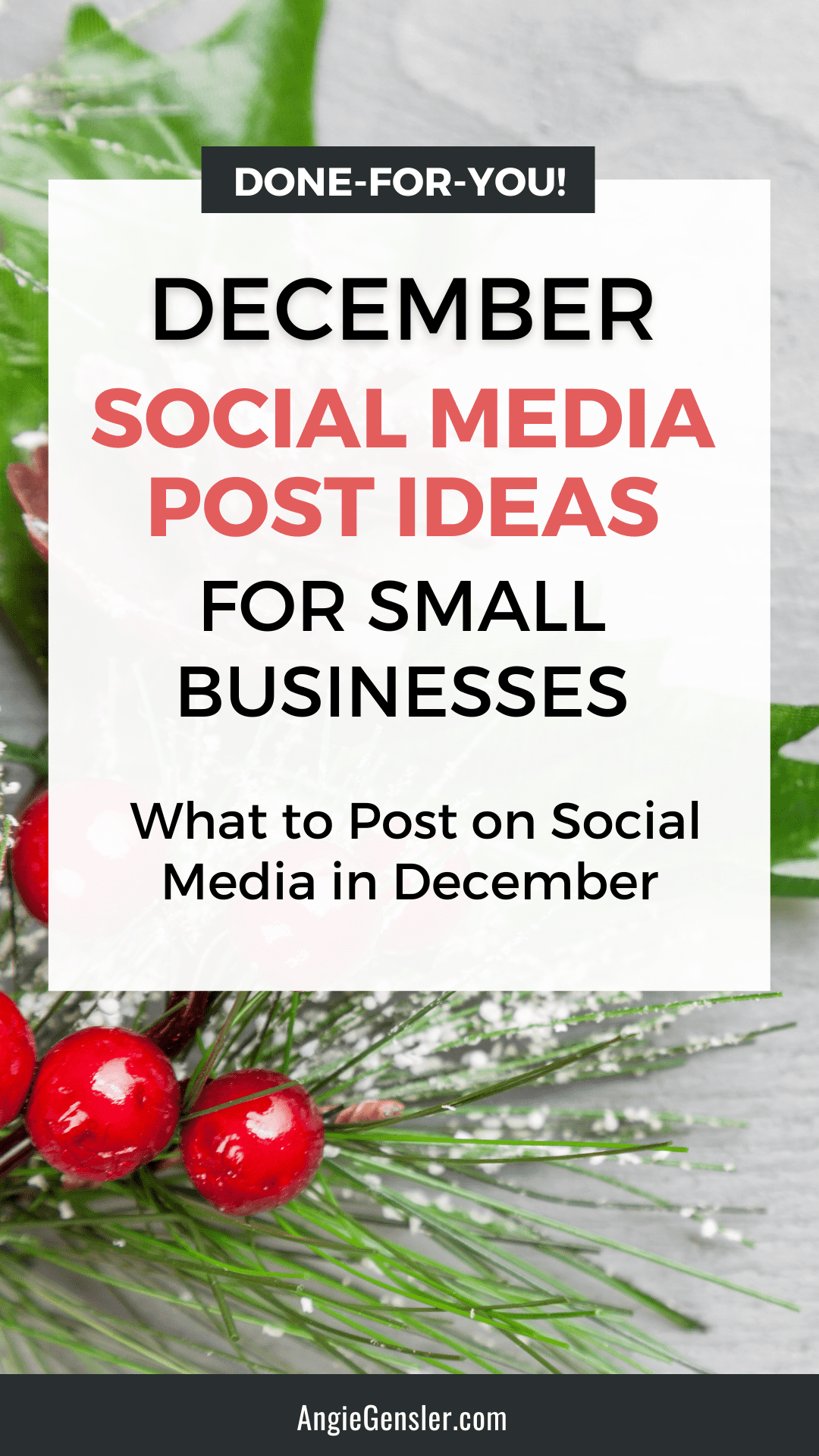 December Social Media Post Ideas + Done-For-You Content - Angie Gensler