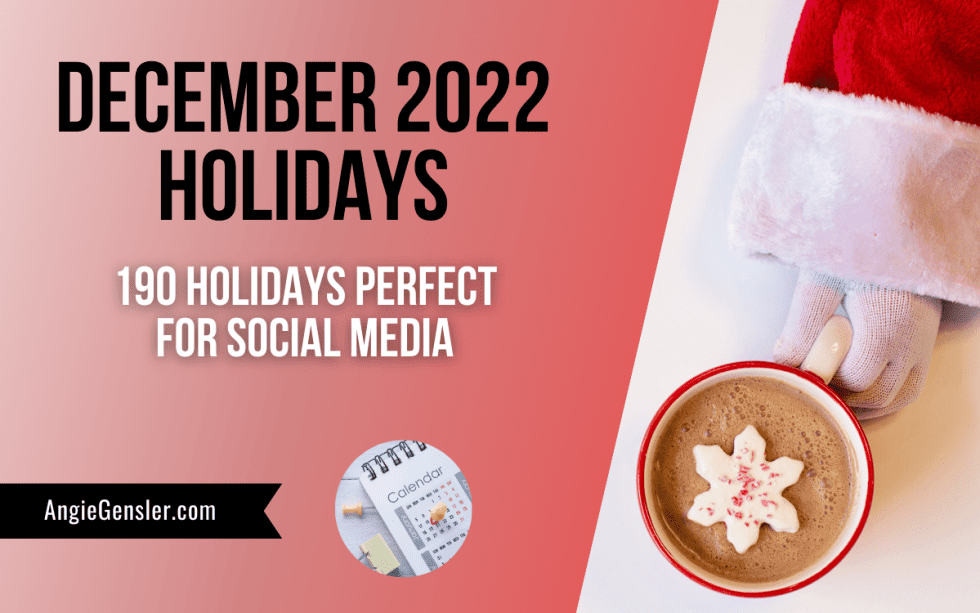 190-december-holidays-in-2022-fun-weird-and-special-dates-angie