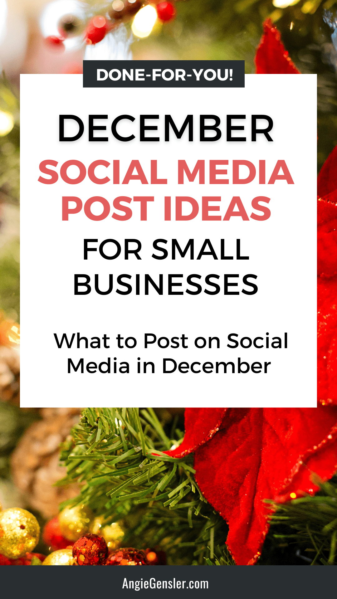 December Social Media Post Ideas + Done-For-You Content - Angie Gensler