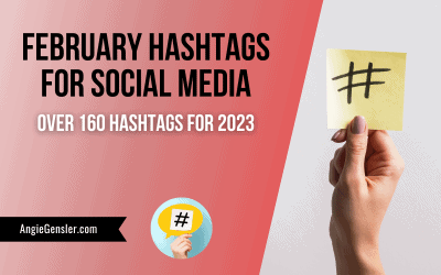February Hashtags for Social Media – Over 160 Hashtags for 2023