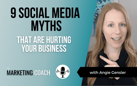 9 Social Media Myths That Are Hurting Your Business - Angie Gensler