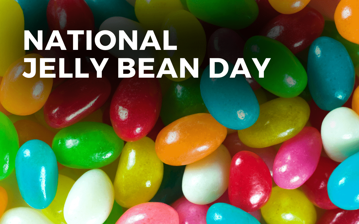 NATIONAL JELLY BEAN DAY April 22, 2024 Angie Gensler