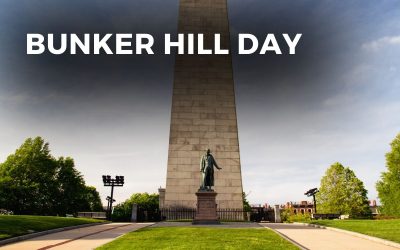 BUNKER HILL DAY – June 17, 2023