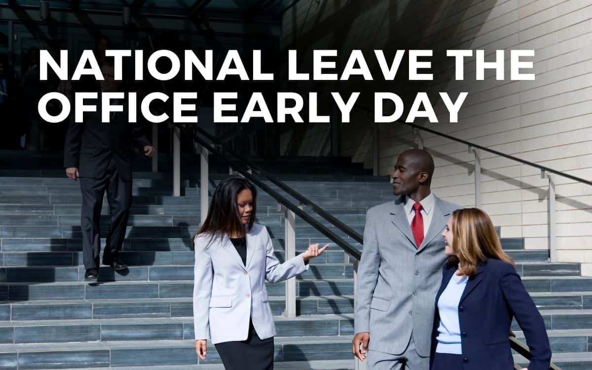 NATIONAL LEAVE THE OFFICE EARLY DAY June 2, 2023 Angie Gensler