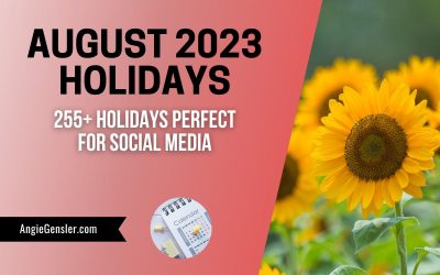 255+ August Holidays in 2023 | Fun, Weird, and Special Dates