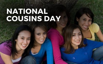 NATIONAL COUSINS DAY – July 24, 2023