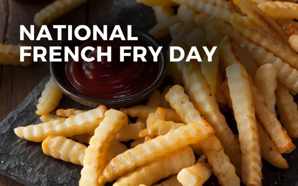 NATIONAL FRENCH FRY DAY July 13, 2024 Angie Gensler