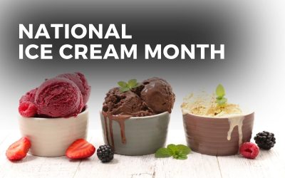 NATIONAL ICE CREAM MONTH – July 2023