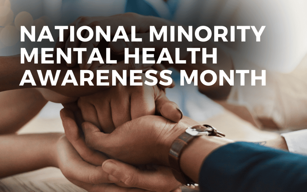 NATIONAL MINORITY MENTAL HEALTH AWARENESS MONTH July 2024 Angie Gensler