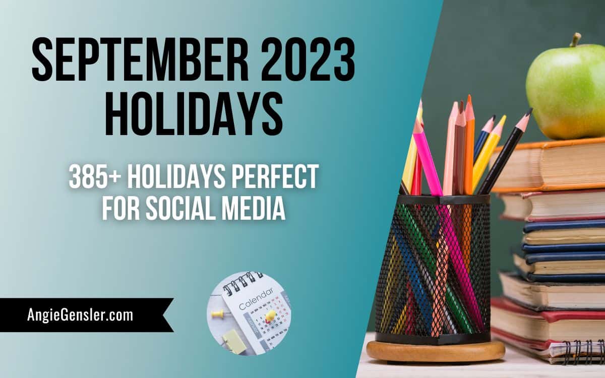 385+ September Holidays in 2023 Fun, Weird, and Special Dates Angie