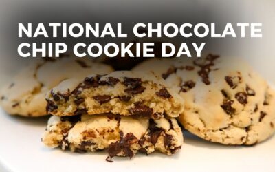 NATIONAL CHOCOLATE CHIP COOKIE DAY – August 4, 2023