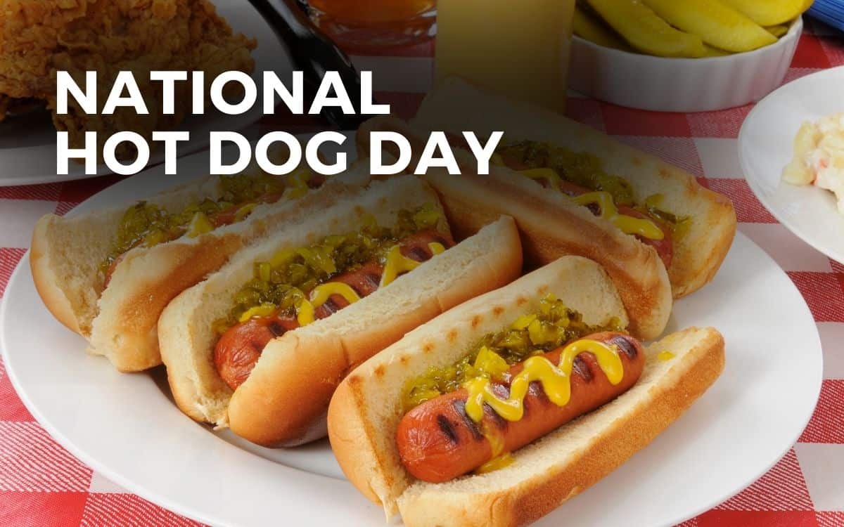 NATIONAL HOT DOG DAY July 19, 2023 Angie Gensler