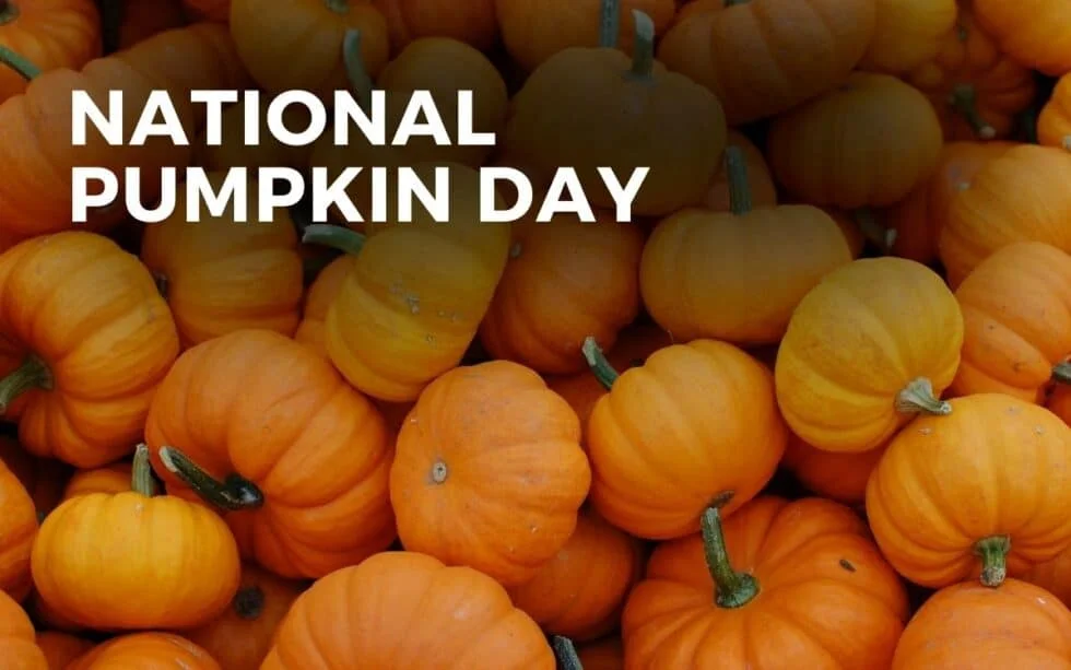 NATIONAL PUMPKIN DAY October 26, 2024 Angie Gensler