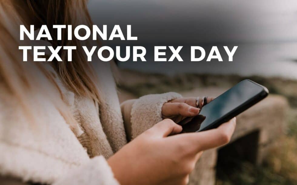 NATIONAL TEXT YOUR EX DAY October 30, 2024 Angie Gensler