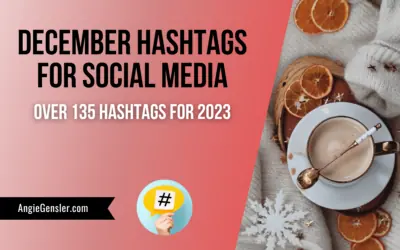 December Hashtags for Social Media – Over 135 Hashtags for 2023