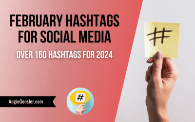 February Hashtags for Social Media – Over 160 Hashtags for 2024