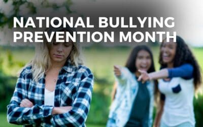 NATIONAL BULLYING PREVENTION MONTH – October 2023