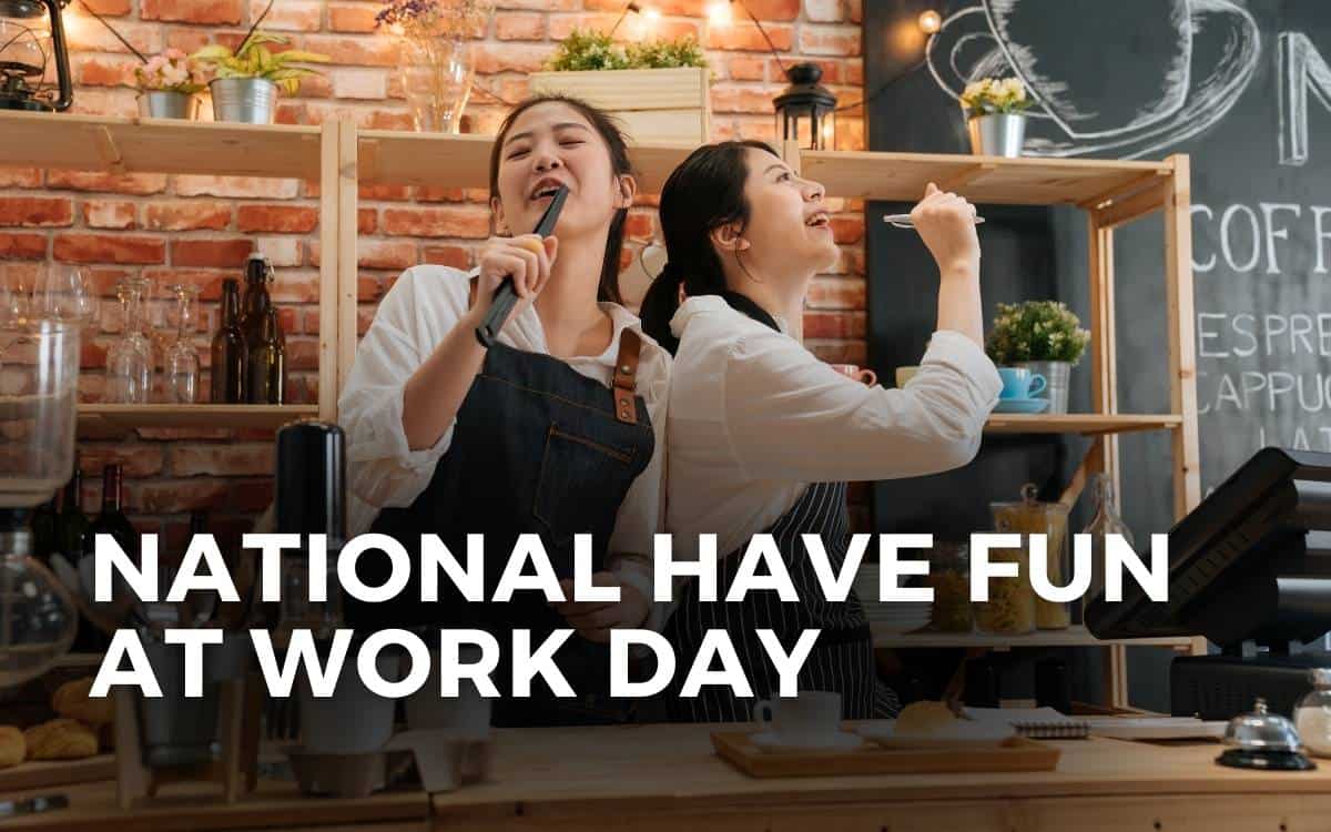 national have fun at work day