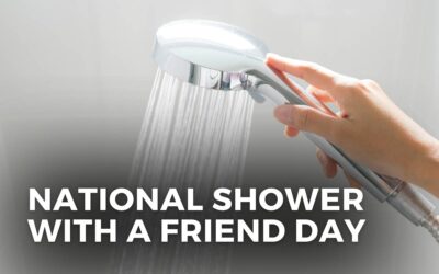 NATIONAL SHOWER WITH A FRIEND DAY – February 5, 2024