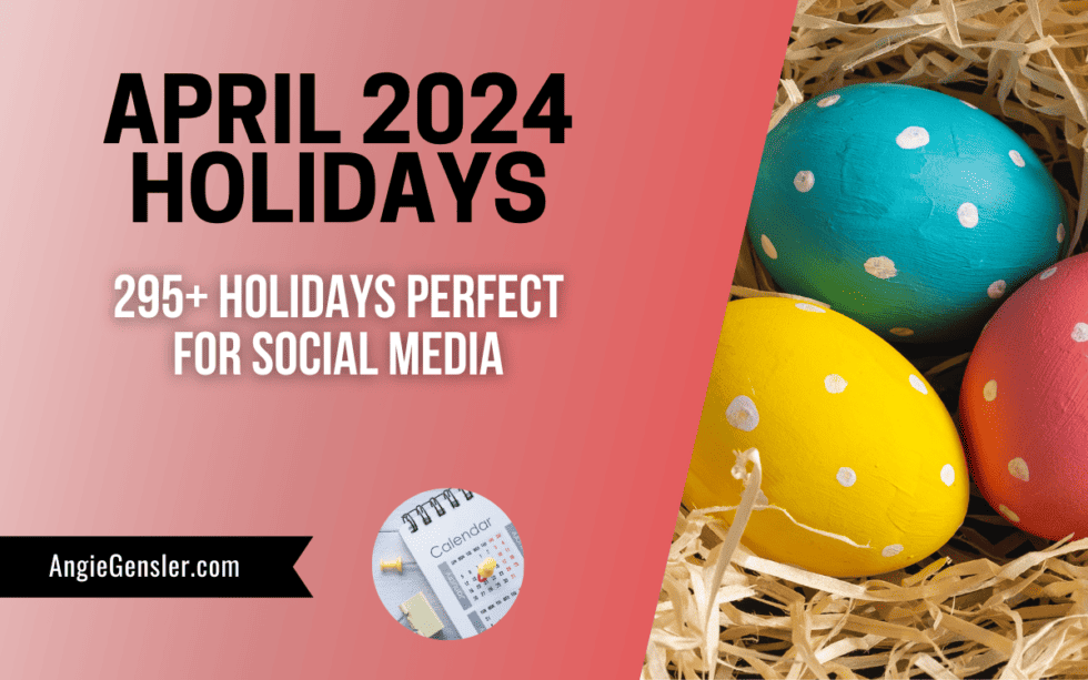 255+ March Holidays in 2024 | Fun, Weird, and Special Dates - Angie Gensler