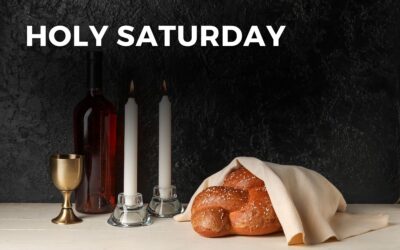 HOLY SATURDAY – March 30, 2024