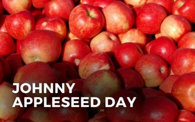 JOHNNY APPLESEED DAY – March 11, 2024