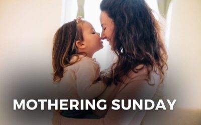 MOTHERING SUNDAY – March 10 , 2024