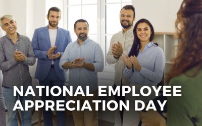 NATIONAL EMPLOYEE APPRECIATION DAY – March 1, 2024