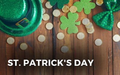 ST. PATRICK’S DAY – March 17, 2024