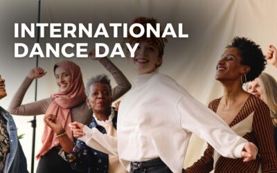 INTERNATIONAL DANCE DAY – April 29, 2024