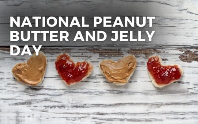 NATIONAL PEANUT BUTTER AND JELLY DAY – April 2, 2024