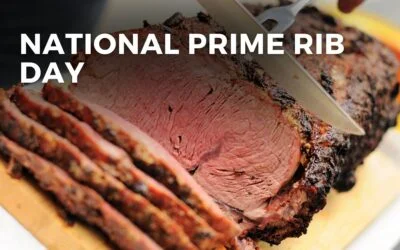 NATIONAL PRIME RIB DAY – April 27, 2024