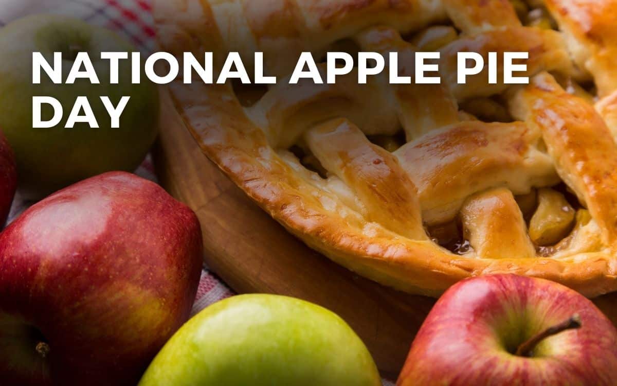 NATIONAL APPLE PIE DAY May 13, 2024 Angie Gensler