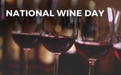 NATIONAL WINE DAY – May 25, 2024