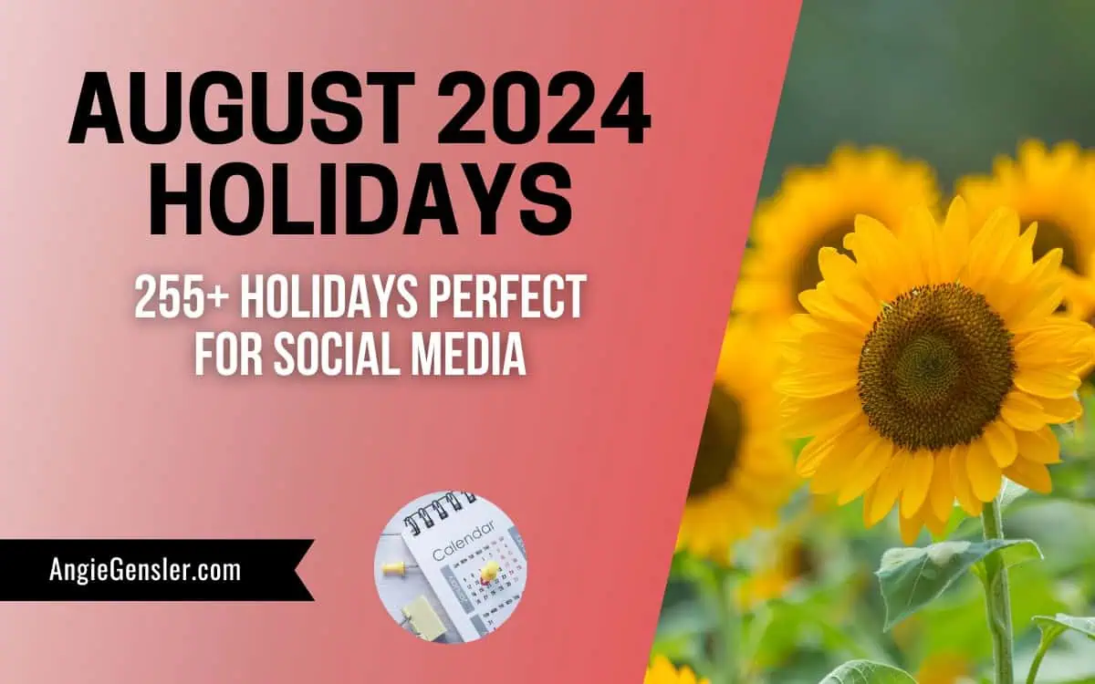 255+ August Holidays in 2024 Fun, Weird, and Special Dates Angie