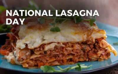 NATIONAL LASAGNA DAY – July 29, 2024