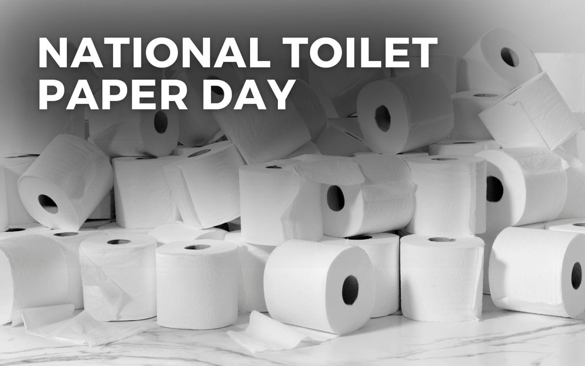 NATIONAL TOILET PAPER DAY August 26, 2024 Angie Gensler